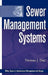 Sewer Management Systems by Thomas J. Day