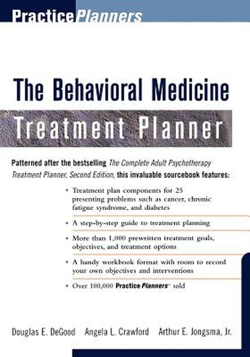 The Behavioral Medicine Treatment Planner by Douglas E. Degood