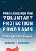 Preparing for the Voluntary Protection Programs: Building Your Star Program by Margaret R. Richardson