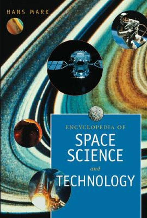 Encyclopedia of Space Science and Technology, 2 Volume Set by Hans Mark