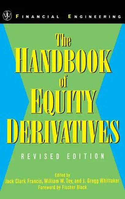 The Handbook of Equity Derivatives by Jack Clark Francis