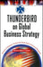 Thunderbird on Global Business Strategy by The Faculty of Thunderbird the American