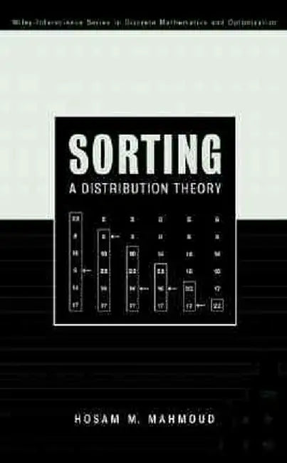 Sorting: A Distribution Theory by Hosam M. Mahmoud