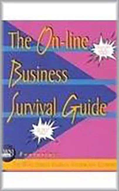 The On-Line Business Survival Guide Featuring The Wall Street Journal by Margaret A. Munro