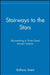 Stairways to the Stars: Skywatching in Three Great Ancient Cultures by Anthony Aveni