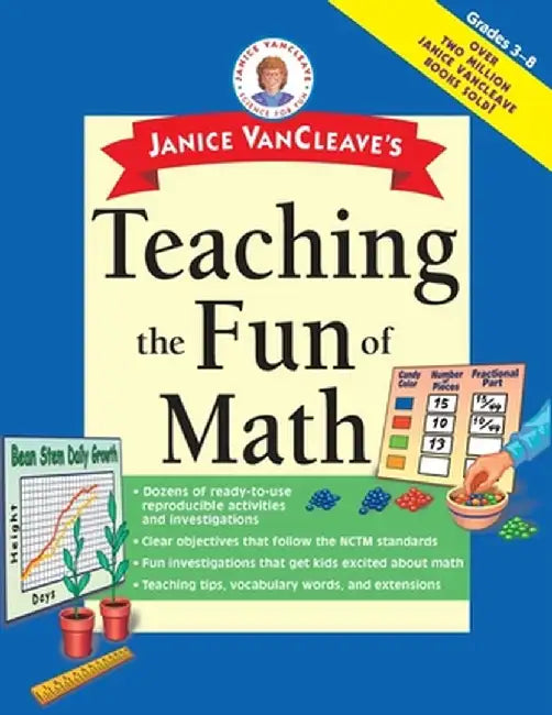 Janice VanCleave's Teaching the Fun of Math by Janice VanCleave