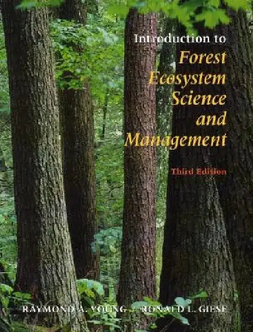 Introduction to Forest Ecosystem Science and Management by Raymond A. Young
