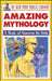 The New York Public Library Amazing Mythology: A Book of Answers for Kids by Brendan January