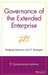 Governance of the Extended Enterprise: Bridging Business and IT Strategies by It Governance Institute