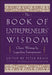 The Book of Entrepreneurs' Wisdom: Classic Writings by Legendary Entrepreneurs by Peter Krass