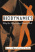 Biodynamics: Why the Wirewalker Doesn't Fall by Bruce J. West