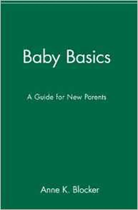 Baby Basics: A Guide for New Parents