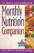 Monthly Nutrition Companion: 31 Days to a Healthier Lifestyle by The American Dietetic Association