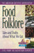 Food Folklore: Tales and Truths about What We Eat by The American Dietetic Association