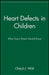 Heart Defects in Children: What Every Parent Should Know by Cheryl J. Wild