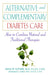 Alternative And Complementary Diabetes Care: How to Combine Natural and Traditional Therapies by Diana W. Guthrie