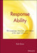 Response Ability: The Language, Structure, and Culture of the Agile Enterprise by Rick Dove