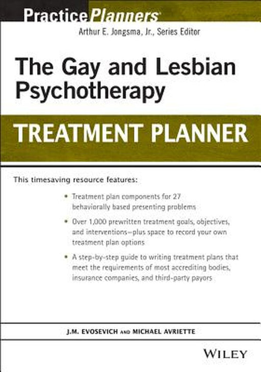 The Gay and Lesbian Psychotherapy Treatment Planner by J. M. Evosevich