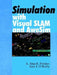 Simulation with Visual Slam and Awesim by Jean J. O'Reilly