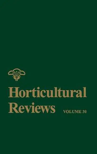 Horticultural Reviews, Volume 30 by Jules Janick