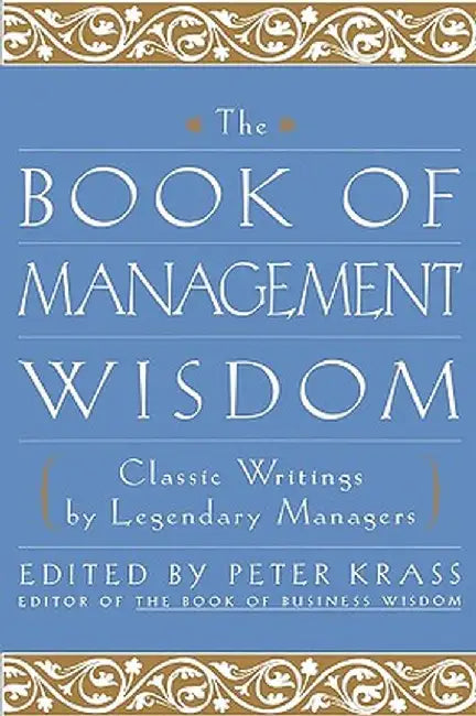 The Book of Management Wisdom by Peter Krass