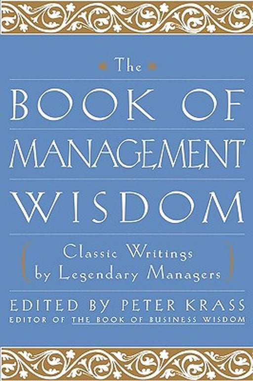 The Book of Management Wisdom by Peter Krass