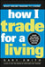 How I Trade for a Living by Gary Smith