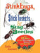 Stink Bugs, Stick Insects, and Stag Beetles: And 18 More of the Strangest Insects on Earth by Sally Kneidel
