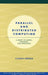 Parallel and Distributed Computing: A Survey of Models, Paradigms and Approaches by Claudia Leopold