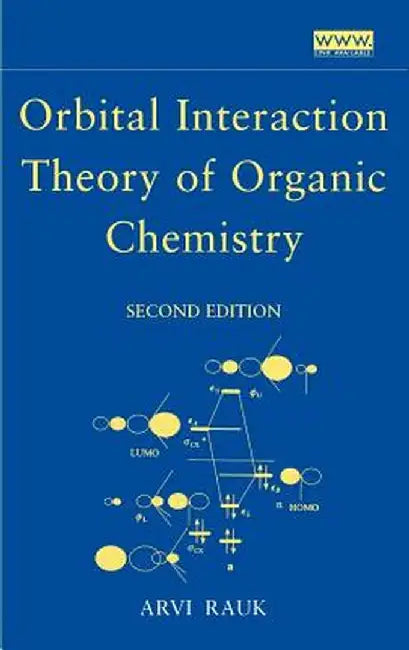 Orbital Interaction Theory of Organic Chemistry by Arvi Rauk