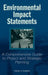 Environmental Impact Statements: A Comprehensive Guide to Project and Strategic Planning by Charles H. Eccleston