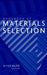 Handbook of Materials Selection by Myer Kutz
