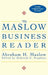 The Maslow Business Reader by Abraham H. Maslow