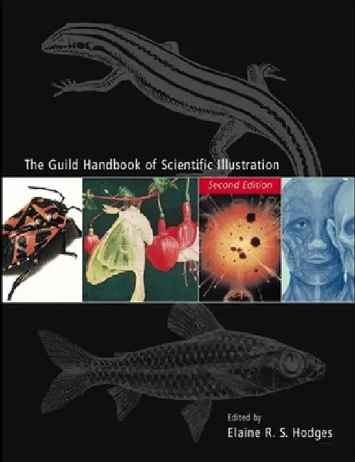 The Guild Handbook of Scientific Illustration by Elaine R. S. Hodges