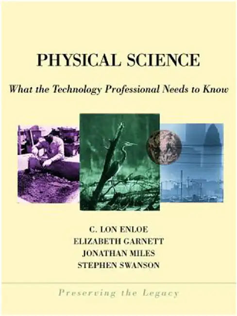 Physical Science: What the Technology Professional Needs to Know by C. Lon Enloe, Others