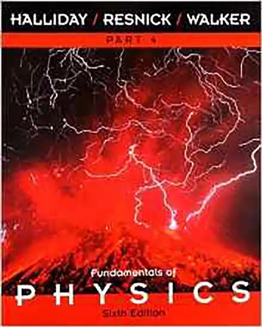 A Fundamentals Of Physics: Chapters 34-38 (Vol. 4) by David Halliday, Robert Resnick
