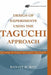 Design of Experiments Using the Taguchi Approach: 16 Steps to Product and Process Improvement by Ranjit K. Roy