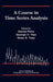 A Course in Time Series Analysis by Daniel Pe a.
