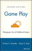 Game Play: Therapeutic Use of Childhood Games by Charles E. Schaefer