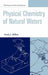 The Physical Chemistry of Natural Waters by Frank J. Millero