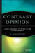 Contrary Opinion: Using Sentiment to Profit in the Futures Markets by R. Earl Hadady