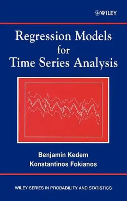 Regression Models for Time Series Analysis by Benjamin Kedem