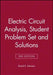 Electric Circuit Analysis, 3e Student Problem Set and Solutions by David E. Johnson