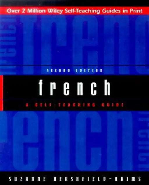 French: A Self-Teaching Guide by Suzanne A. Hershfield-Haims