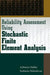 Reliability Assessment Using Stochastic Finite Element Analysis by Achintya Haldar