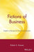 Fictions of Business: Insights on Management from Great Literature by Robert a. Brawer