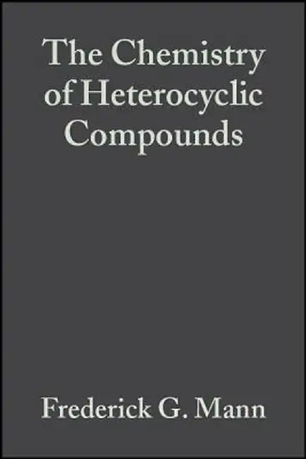 Heterocyclic Derivatives of Phosphorous, Arsenic, Antimony and Bismuth by Frederick G. Mann