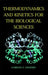 Thermodynamics and Kinetics for the Biological Sciences by Gordon G. Hammes