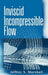 Inviscid Incompressible Flow by Jeffrey S. Marshall