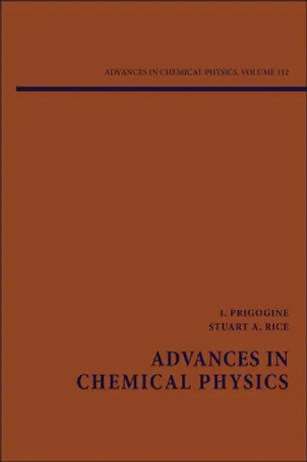 Advances in Chemical Physics by Ilya Prigogine
